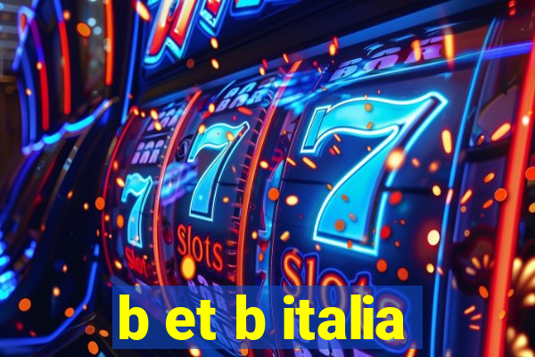 b et b italia