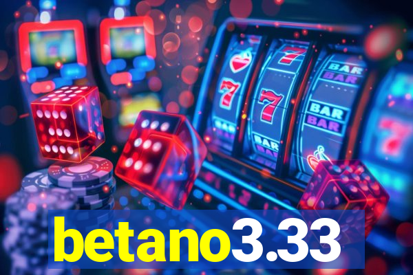 betano3.33