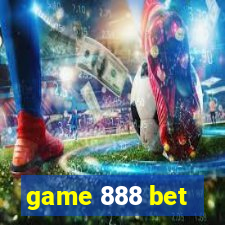 game 888 bet