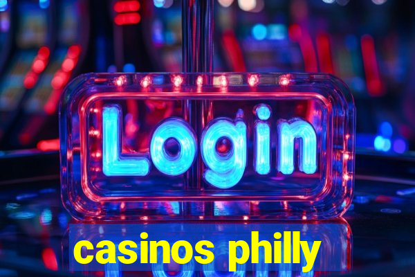 casinos philly