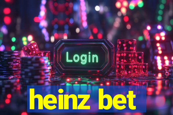 heinz bet