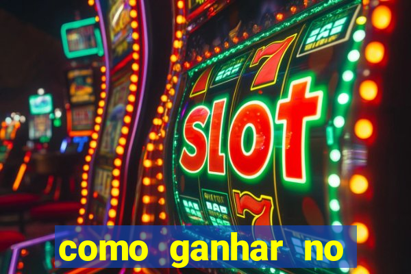 como ganhar no casino online