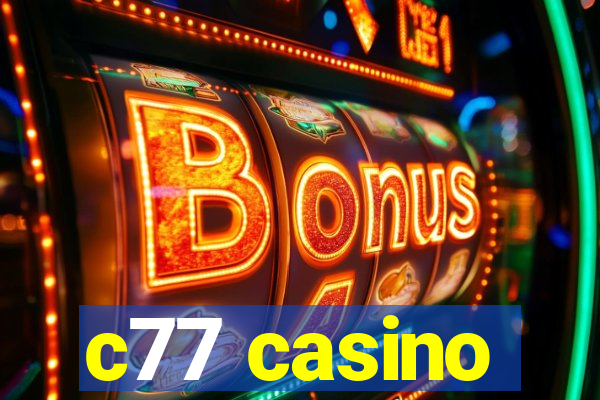 c77 casino