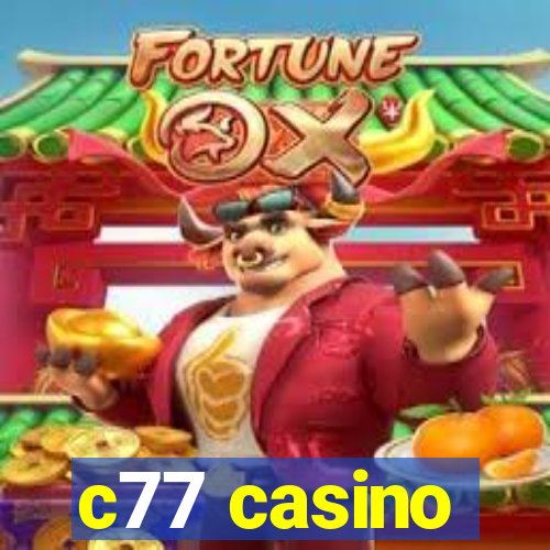 c77 casino