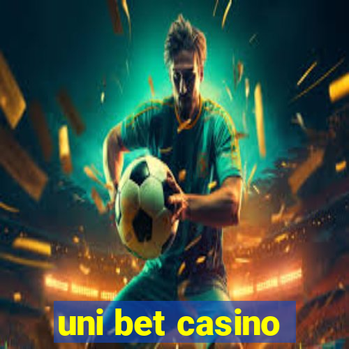 uni bet casino