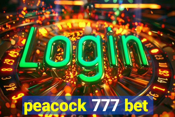 peacock 777 bet