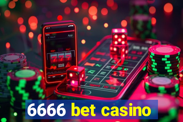 6666 bet casino