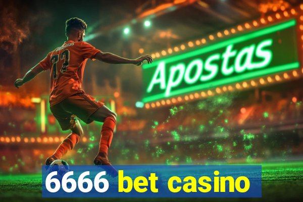 6666 bet casino