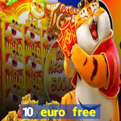 10 euro free mobile casino no deposit