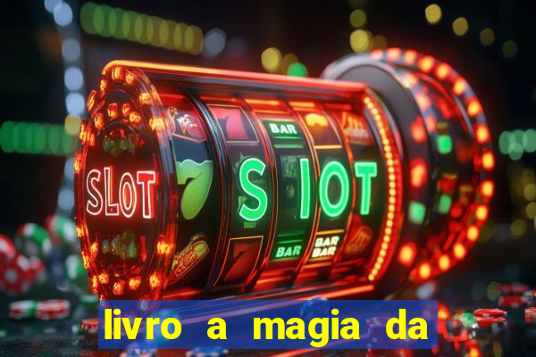 livro a magia da sobrevivência pdf download grátis