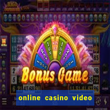 online casino video slot games