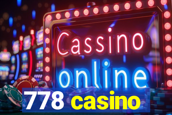 778 casino