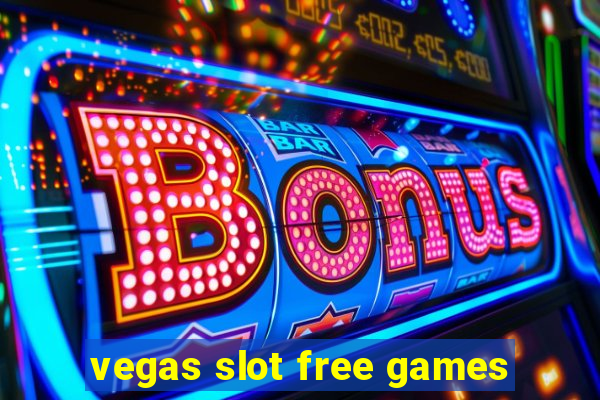 vegas slot free games