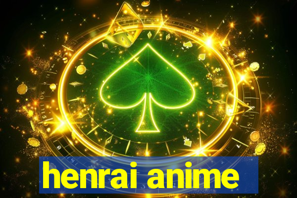 henrai anime