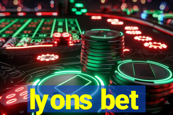 lyons bet