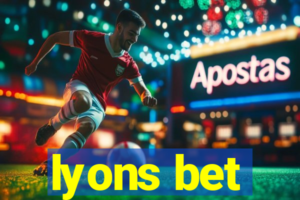 lyons bet