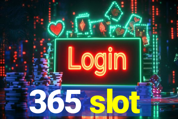 365 slot