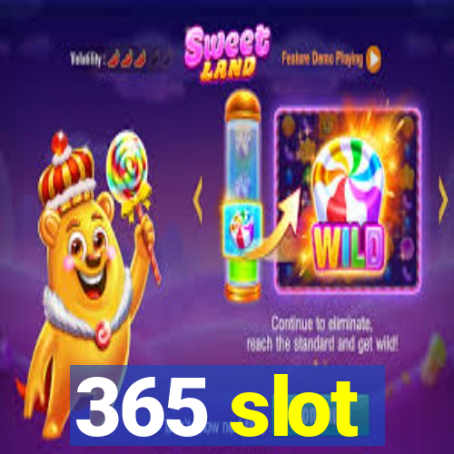 365 slot