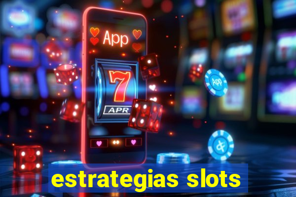 estrategias slots