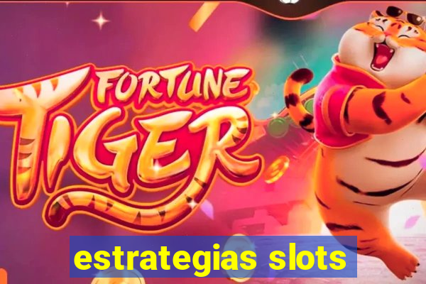 estrategias slots