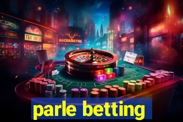 parle betting