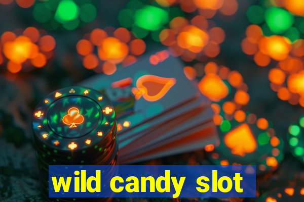 wild candy slot