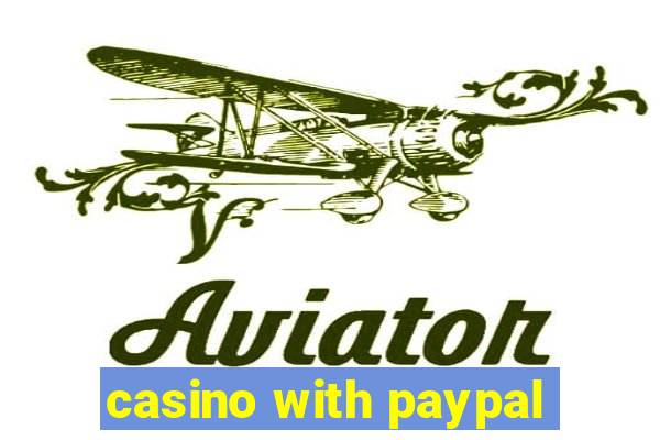 casino with paypal