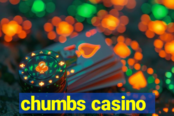 chumbs casino