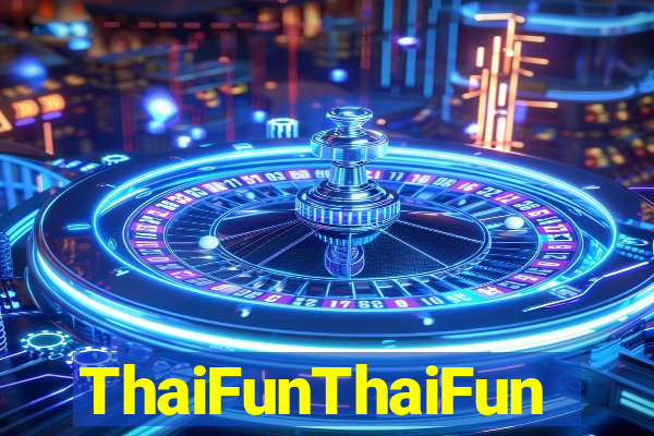 ThaiFunThaiFun