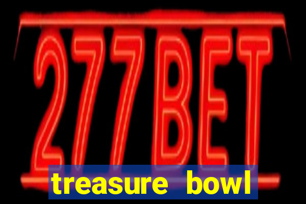 treasure bowl horário pagante