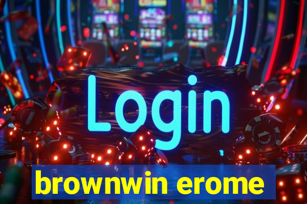 brownwin erome