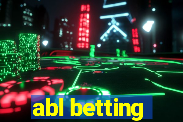 abl betting