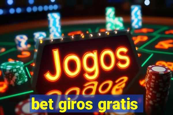 bet giros gratis