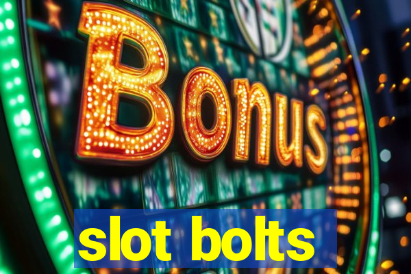 slot bolts