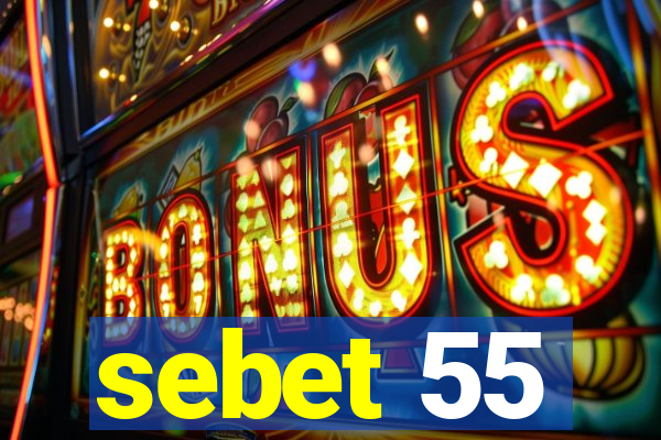 sebet 55