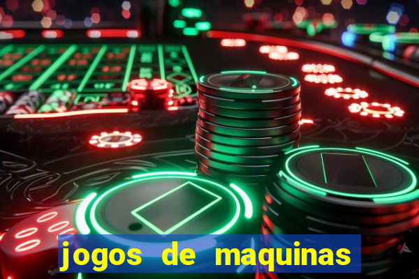 jogos de maquinas ca?a niqueis gratis para baixar