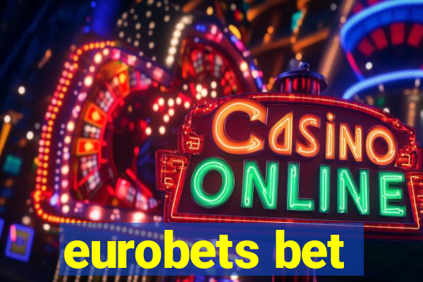 eurobets bet