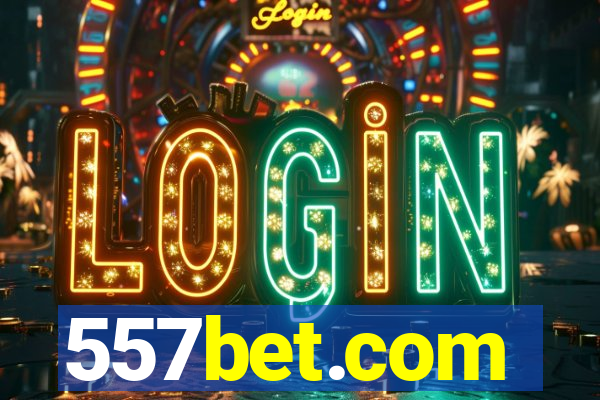 557bet.com