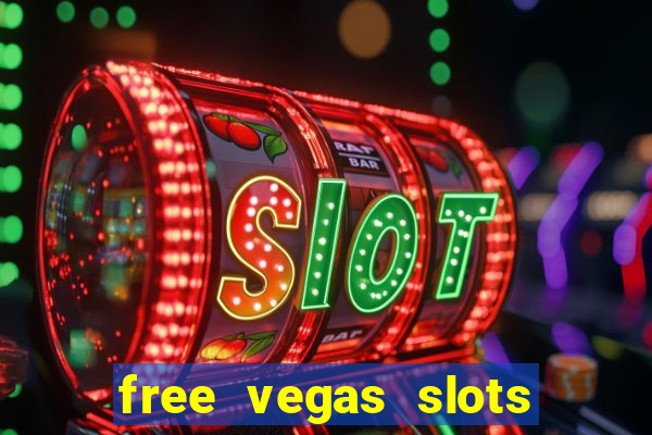 free vegas slots to play