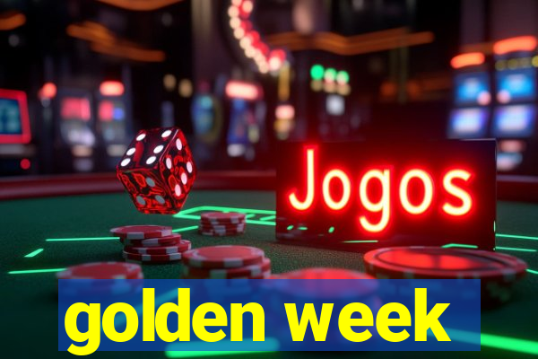 golden week