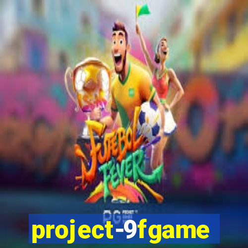 project-9fgame