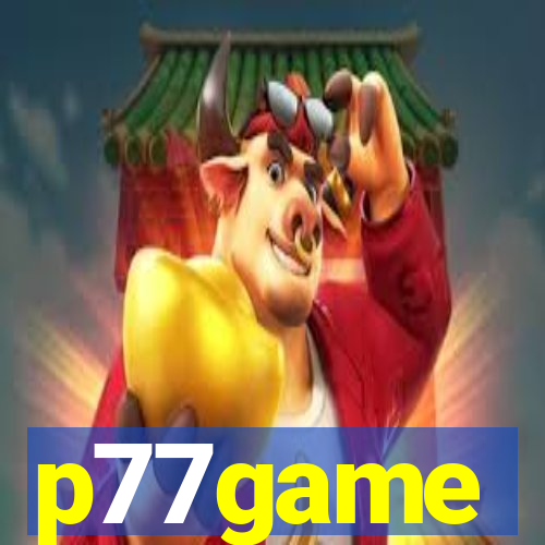 p77game