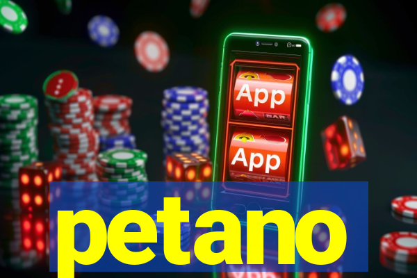 petano