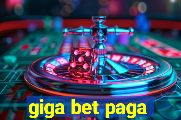 giga bet paga