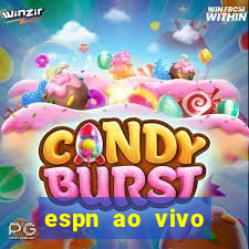 espn ao vivo online grátis