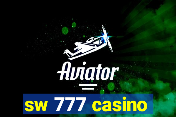 sw 777 casino