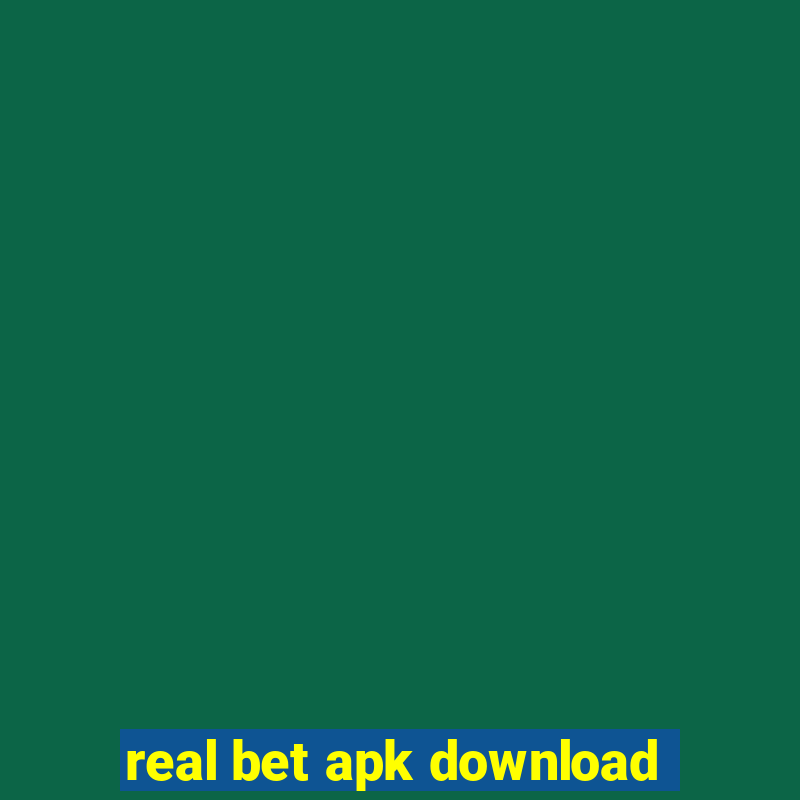 real bet apk download