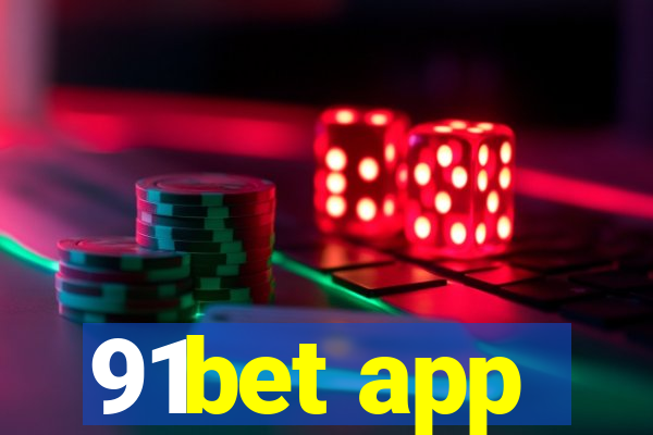 91bet app