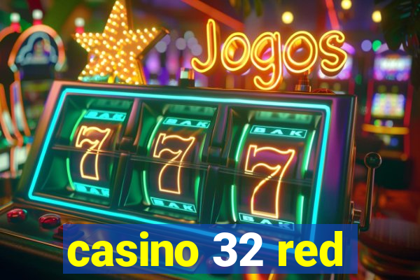 casino 32 red