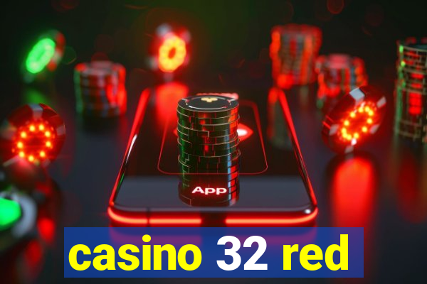 casino 32 red